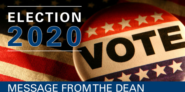 Message from the Dean: Election 2020