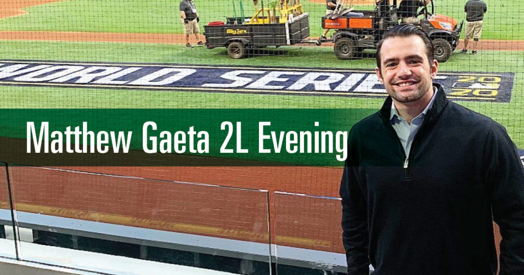 Matthew Gaeta 2L Evening