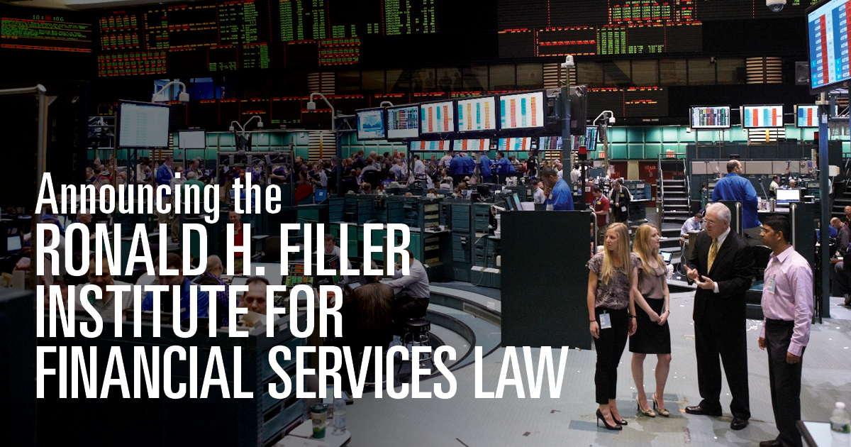 Announcing the Ronald H. Filler Institute for Financial Services Law