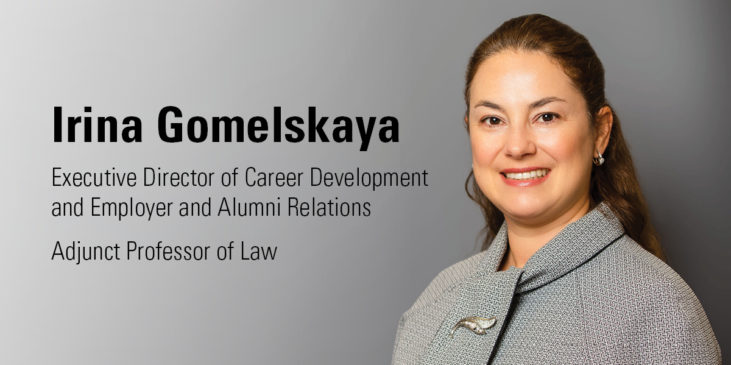 Irina Gomelskaya, Executive Director of Career Development and Employer and Alumni Relations in the NYLS Office of Academic Planning and Career Development