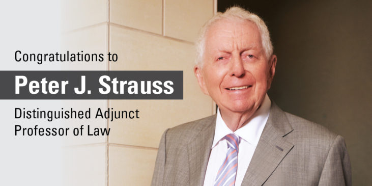 Congratulations to Peter J. Strauss, Distinguished Adjunct Professor of Law