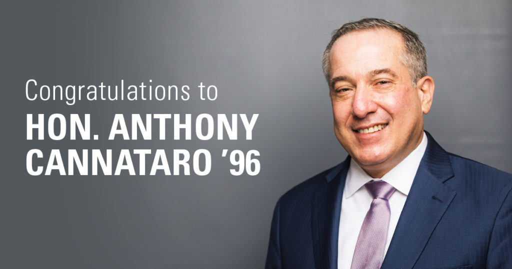 Congratulations to Hon. Anthony Cannataro '96
