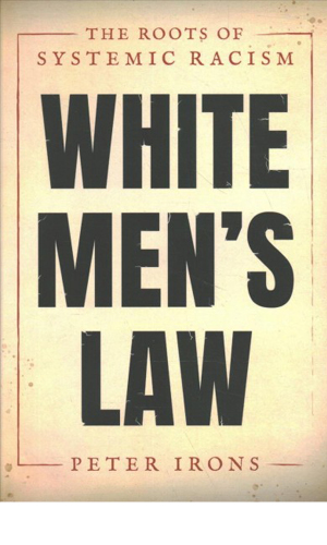 White Men’s Law: The Roots of Systemic Racism book cover