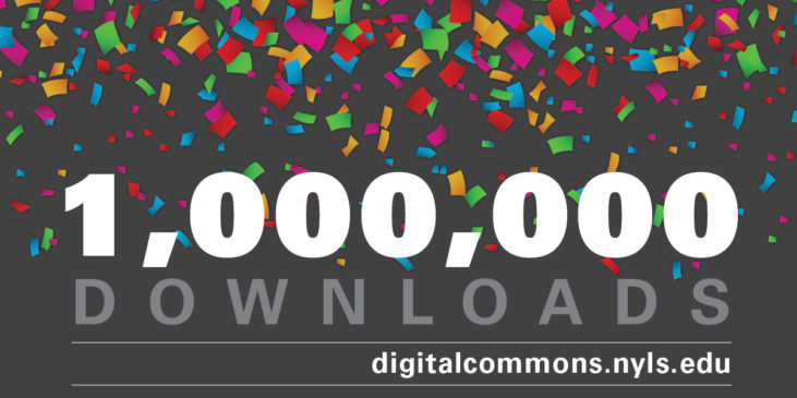 1 miliion downloads. digitalcommons.nyls.edu