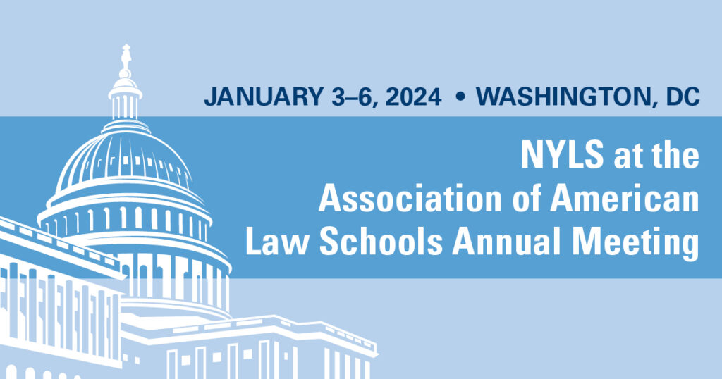 NYLS at the Association of American Law Schools Annual Meeting
