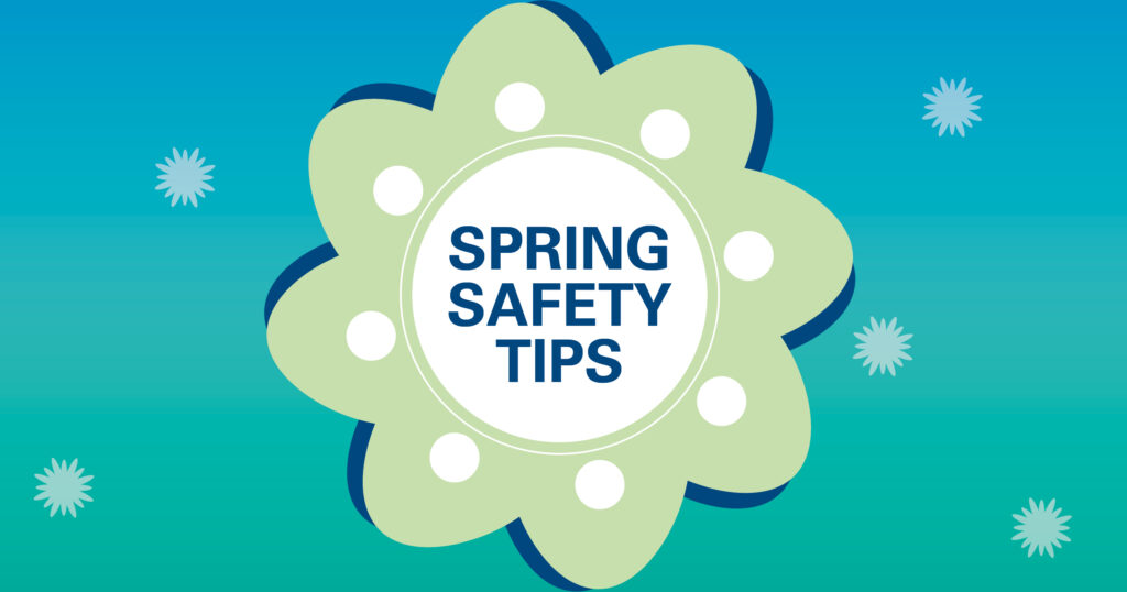 Spring Safety Tips