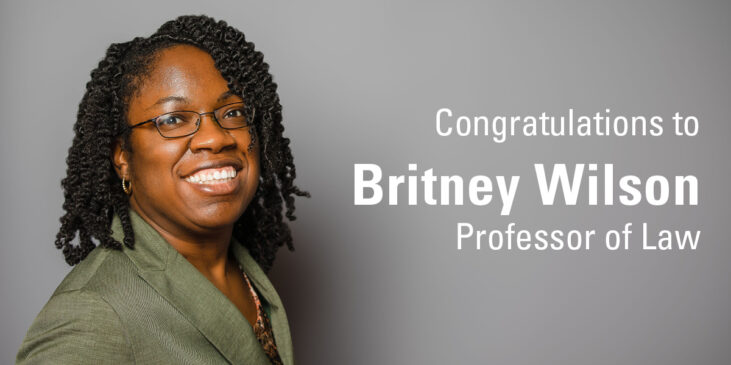 Congratulations to Britney Wilson, Professor of Law