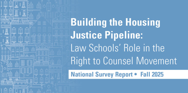 Building the Housing Justice Pipeline: Law Schools’ Role in the Right to Counsel Movement