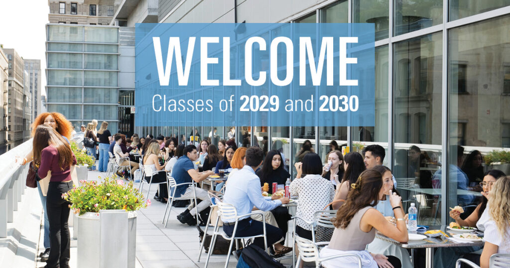 Welcome Classes of 2029 and 2030
