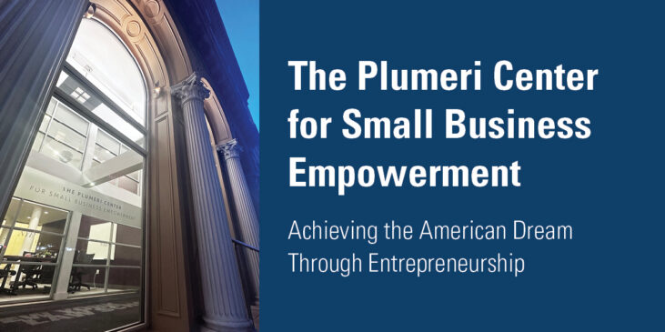 The Plumeri Center for Small Business Empowerment, Achieving the American Dream Through Entrepreneurship